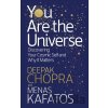 You Are the Universe - Discovering Your Cosmic Self and Why It MattersPaperback