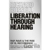 Liberation Through Hearing - Richard Russell