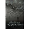 Bedlams Playground: The Phantom Chasers Book 1
