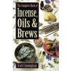 Complete Book of Incense, Oils and Brews