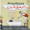 Arnoštova cesta | Markéta Pilátová, ilustrace Eliška Podzimková