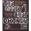 Geeky Chef Drinks - Unofficial Cocktail Recipes from Game of Thrones, Legend of Zelda, Star Trek, and More Reeder CassandraPaperback / softback