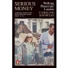 Serious Money: Walking Plutocratic London (Knowles Caroline)