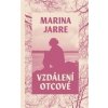 Vzdálení otcové - Marina Jarre