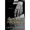 Brutal Intentions (Lilith Vincent)(Brožovaná)