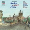 Horák Jiří - Kniha o staré Praze / Gajerová,Štípková,Rajmont / MP3 [CD]