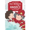 Malí hrdinovia: Hasiči - Diana Mašlejová