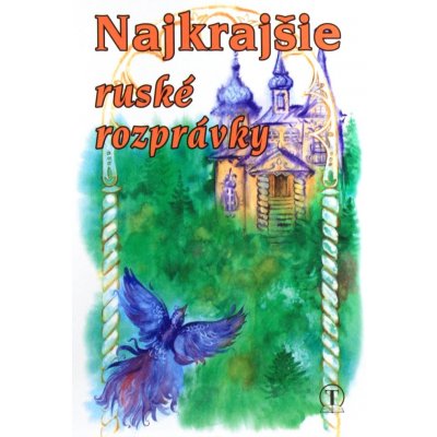 Najkrajšie ruské rozprávky -