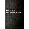 Political Neoliberalism (Joppke,Christian (Professor Emeritus,Professor Emeritus,University of Bern))(Brožovaná)