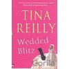 Wedded Blitz - Tina Reilly
