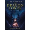 The Dragon Lords 2: False Idols - Hollins Jim