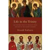 Life in the Trinity - An Introduction to Theology with the Help of the Church Fathers (Donald Fairbairn)(Brožovaná)