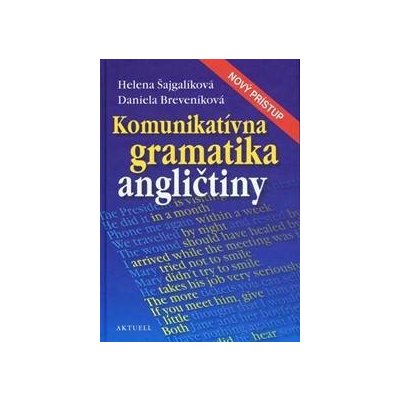 Komunikatívna gramatika angličtiny - Breveníková, Helena Šajgalíková Daniela