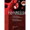 Hemostáza, 2. vydání - Ingrid Škorňová, Luděk Slavík, kolektiv autorů