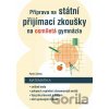 Příprava na státní přijímací zkoušky na osmiletá gymnázia: Matematika - Pavel Zelený