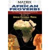 Matrix of African Proverbs (Muata Ashby)(Brožovaná)