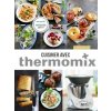 Cuisiner avec Thermomix (Élise Delprat-Alvarès,Noëmie André)(Pevná)