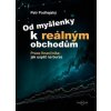 Od myšlenky k reálným obchodům - Petr Podhajský