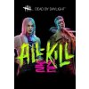Behaviour Interactive Dead by Daylight - All-Kill Chapter (DLC) Steam PC
