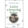 Léčivé a kouzelné byliny - Wolf-Dieter Storl