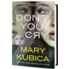 Neplakej - Mary Kubica
