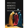 Moments for Nothing – Samuel Beckett and the End Times (Gabriele Schwab)(Brožovaná)