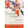 Cruising Utopia, 10th Anniversary Edition