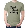 Fajntričko Vtipné tričko - Furt mám nervy, Farba sv. khaki, Strih/ Variant Dámsky