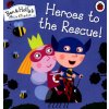 Ben and Holly's Little Kingdom: Heroes to the Rescue!