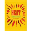 Heat : Cooking with Chillies, the Worlds Favourite Spice - Kay Plunkett Hogge, Quercus Publishing