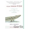 Your Inner Fish - Neil Shubin