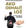 Ako odhaliť lož - Philip Houston, Michael Floyd, Susan Carnicero
