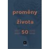 Proměny života