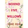 Behind Five Willows (June Hur)(Brožovaná)
