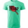 Ping Pongová legenda - Klasické pánske tričko vyššej gramáže - M ( Mätová )