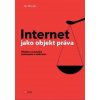 Internet jako objekt práva