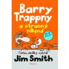 Barry Trappny a otrasný víkend (Jim Smith)