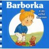 Barborka a jej veľké starosti (Aline de Pétigny, Nancy Delvaux)