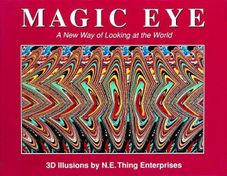 Magic Eye: A New Way of Looking at the World,- N.E. Thing Enterprises