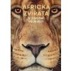 Africká zvířata: V životní velikosti - Holger Haag