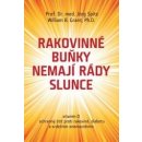 Rakovinné buňky nemají rády slunce