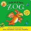 Zog - Slide and Spin - Julia Donaldson, Scholastic