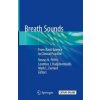 Breath Sounds (Kostas N. Priftis,Leontios Hadjileontiadis,Mark L. Everard)(Pevná)