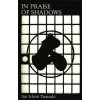 In Praise of Shadows