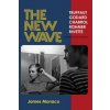 The New Wave: Truffaut Godard Chabrol Rohmer Rivette (James Monaco)()