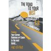 The Road to Your Best Stuff 2.0: Pushing Your Career, Business or Cause to the Next Level...and Beyond (Williams Mike)