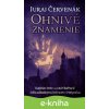 Ohnivé znamenie - Juraj Červenák