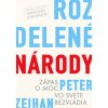 Rozdelené národy - Peter Zeihan