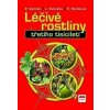 Léčivé rostliny třetího tisícíletí, kolektiv autorů; Valíček Pavel,