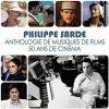 Sarde Philippe: Anthologie De Musiques De Films. 50 Ans De Cinéma - 6CD